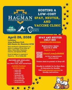 Low-Cost Spay, Neuter, and Vaccine Clinic sponsored by Supervisor Hagman in partnership with The Paw Mission and The City of Montclair. 