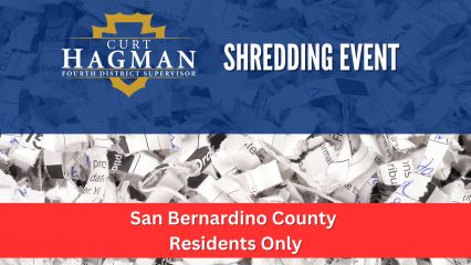 Supervisor Curt Hagman, Shredding Event, San Bernardino County Residents Only.