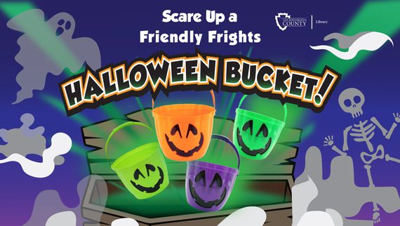 San Bernardino County Library Halloween Bucket graphic featuring colorful jack-o’-lantern buckets, ghosts and a skeleton.